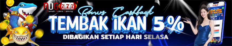 Bonus Cashback Tembak Ikan 5%